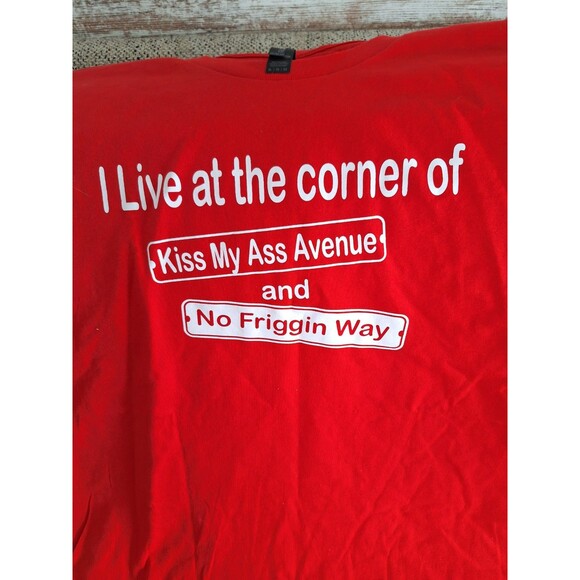 I LIVE AT THE CORNER OF KISS MY ASS AVENUE  very funny and hot tee-shirt  XL RED - Picture 3 of 4